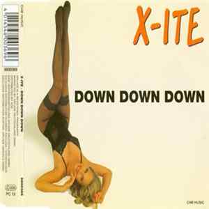 X-ITE - Down Down Down Album