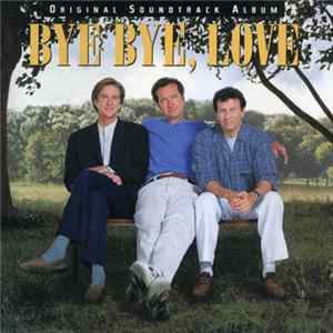 Various - Bye Bye, Love (Original Soundtrack Album) Album