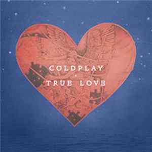 Coldplay - True Love Album