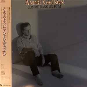 André Gagnon - Comme Dans Un Film Album