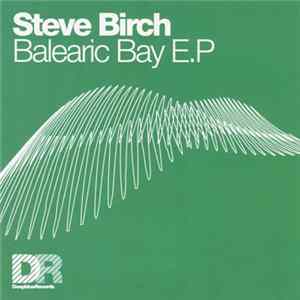 Steve Birch - Balearic Bay E.P Album