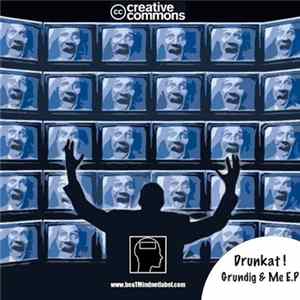 Drunkat - Grundig & Me E.P Album
