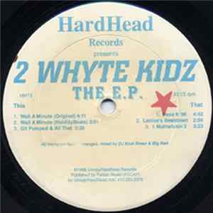 2 Whyte Kidz - The E.P. Album