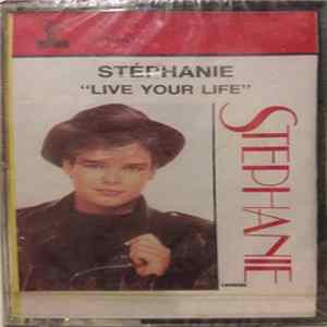 Stephanie - Live Your Life Album