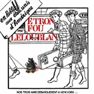 Etron Fou Leloublan - En Public Aux Etats-Unis D'Amérique Album