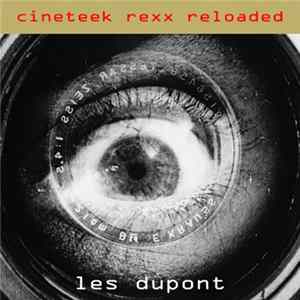 Les Dupont - Cineteek Rexx Reloaded EP Album