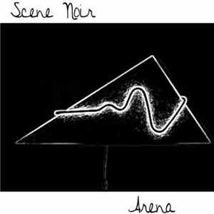 Scene Noir - Arena Album