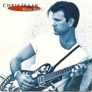 Chris Isaak - Blue Hotel Album
