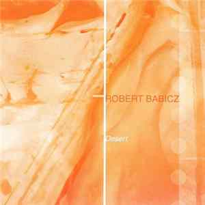 Robert Babicz - Desert Album