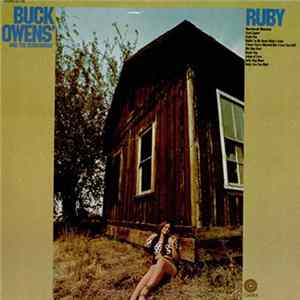 Buck Owens And The Buckaroos - Ruby Album