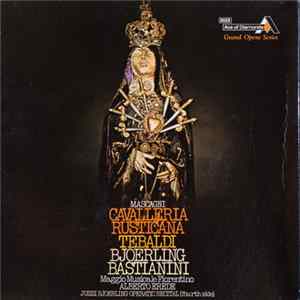 Mascagni - Tebaldi, Bjoerling, Bastianini, Maggio Musicale Fiorentino, Alberto Erede - Cavalleria Rusticana / Jussi Bjoerling Operatic Recital Album