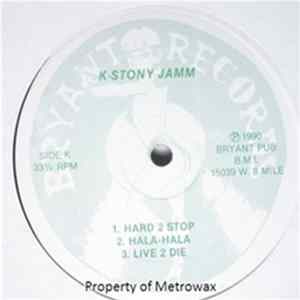 K-Stony Jamm - Hard 2 Stop Album