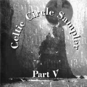 Various - Celtic Circle Sampler Part V Album