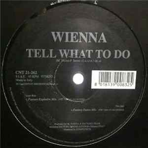Wienna - Tell What To Do Album