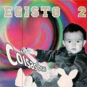 Egisto 2 - Coisas Boas Album