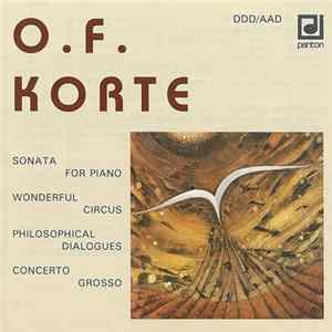 O. F. Korte - Sonáta Pro Klavír, Filosof. Dialogy... Album