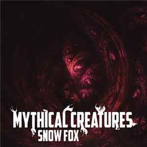 Snow Fox - Mythical Creatures - EP Album