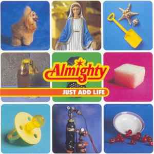 Almighty - Just Add Life / Just Add Live Bonus CD Album