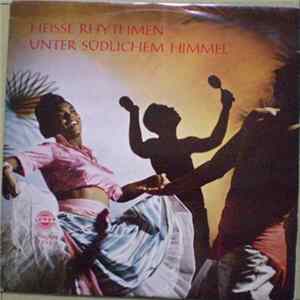 Frank Valdor's Tropic Beats Und Das Orchester Antonio Conde - Heisse Rhythmen Unter Sudlichem Himmel Album