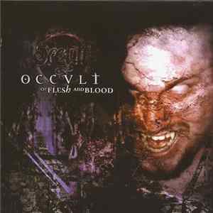 Occult - Of Flesh And Blood Album
