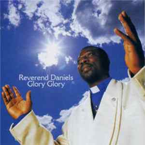 Reverend Daniels - Glory Glory Album