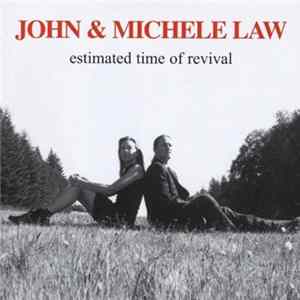 John & Michele Law - Estimated Time Of Revival Album