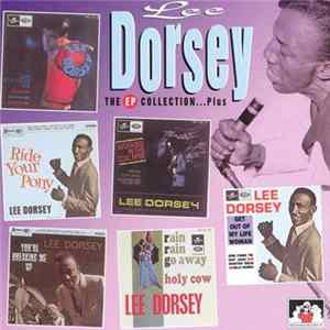 Lee Dorsey - The EP Collection… Plus Album