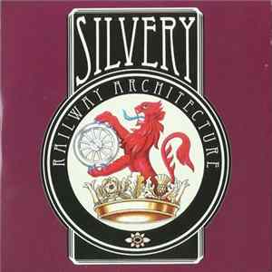 Silvery - Railway Architecture Album