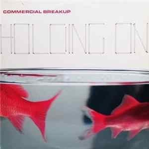 Commercial Breakup - Holding On Album