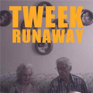 Tweek - Runaway Album