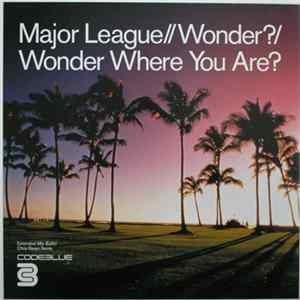 Major League - Wonder? Album