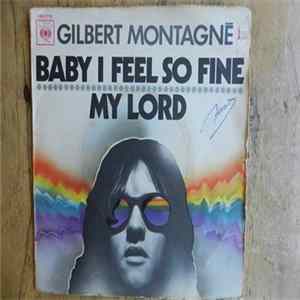 Gilbert Montagné - Baby I Feel So Fine / My Lord Album