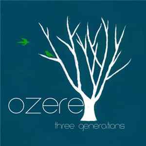 Ozere - Three Generations Album