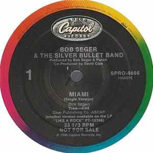 Bob Seger And The Silver Bullet Band - Miami (Single Version)/Miami (Extended Version) Album