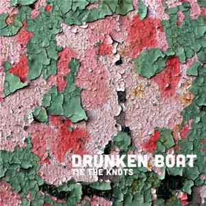 Drunken Boat - Tie The Knots Album