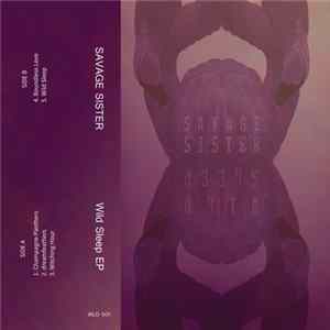 Savage Sister - Wild Sleep Album