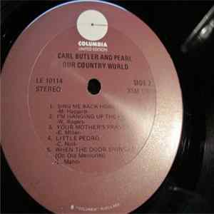 Carl & Pearl Butler - Our Country World Album