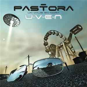 Pastora - U.V.E.N. (Un Viaje En Noria) Album