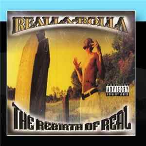 Realla-Rolla - The Rebirth Of Real Album