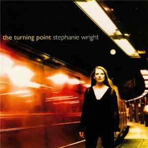 Stephanie Wright - The Turning Point Album