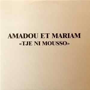 Amadou & Mariam - Tje Ni Mousso Album