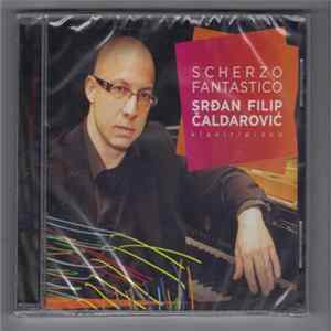 Srđan Filip Čaldarović - Scherzo Fantastico Album