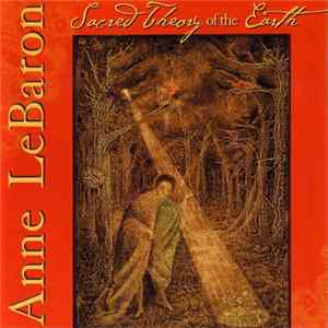 Anne LeBaron - Sacred Theory Of The Earth Album