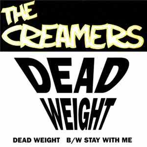 The Creamers - Dead Weight Album