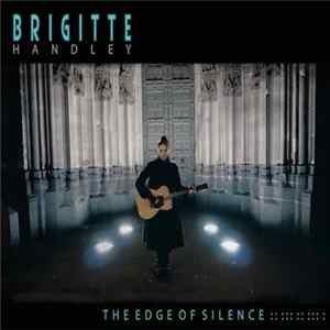 Brigitte Handley - The Edge Of Silence Album
