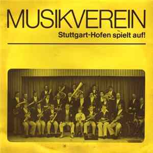 Musikverein Stuttgart-Hofen 1905 e. V. - Musikverein Stuttgart-Hofen Spielt Auf! Album