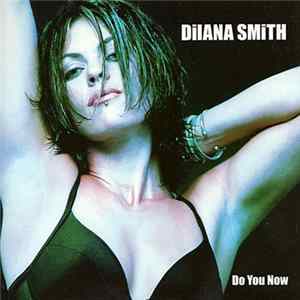 Dilana Smith - Do You Now Album