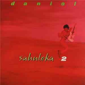 Daniel - Sahuleka 2 Album
