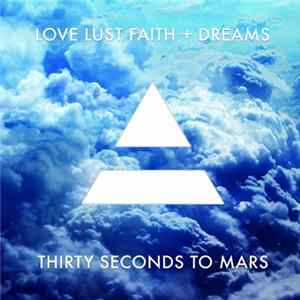Thirty Seconds To Mars - Love Lust Faith + Dreams Album