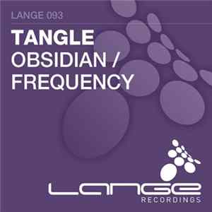 Tangle - Obsidian / Frequency Album
